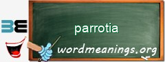 WordMeaning blackboard for parrotia